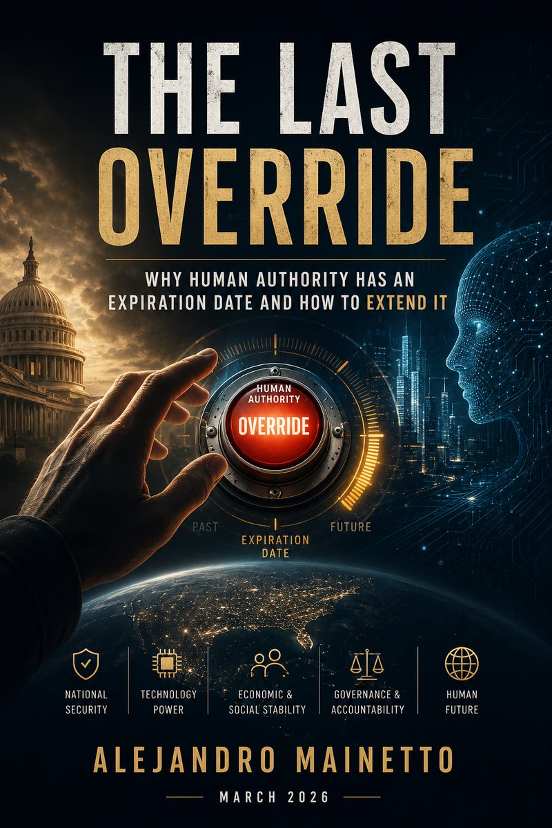 Cover of The Last Override: a hand reaching for a red Human Authority override button, set on a dial running from past to future, between the U.S. Capitol and a digital human profile